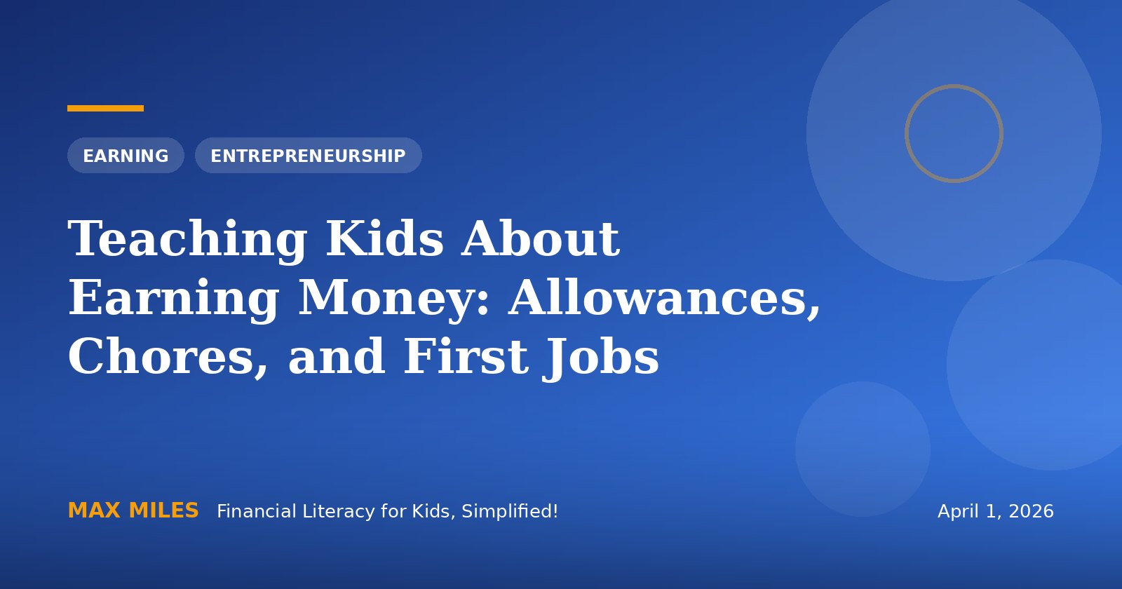 Teaching Kids About Earning Money: Allowances, Chores, and First Jobs