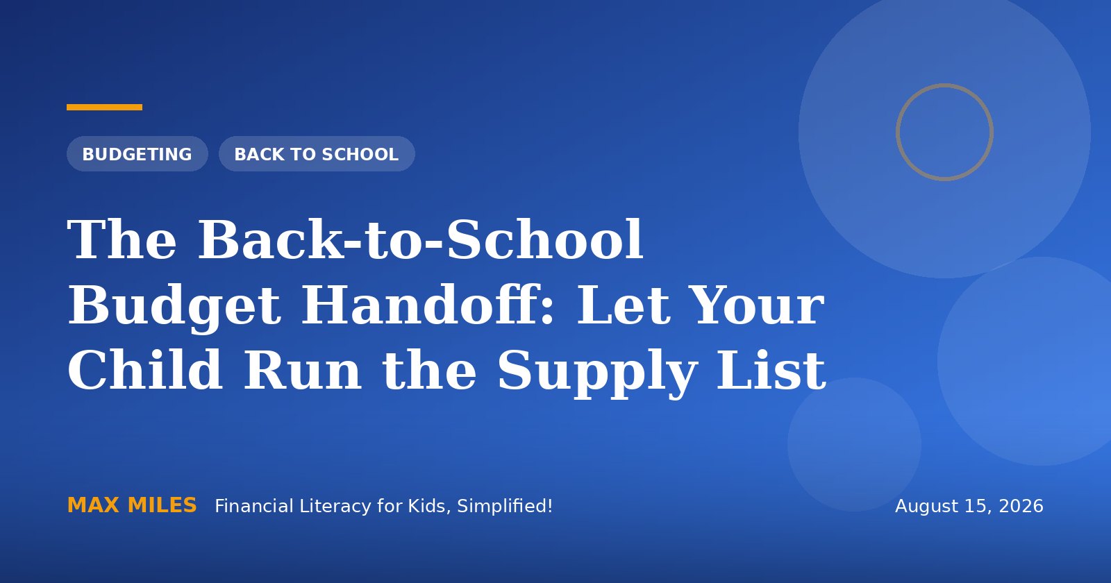 The Back-to-School Budget Handoff: Let Your Child Run the Supply List