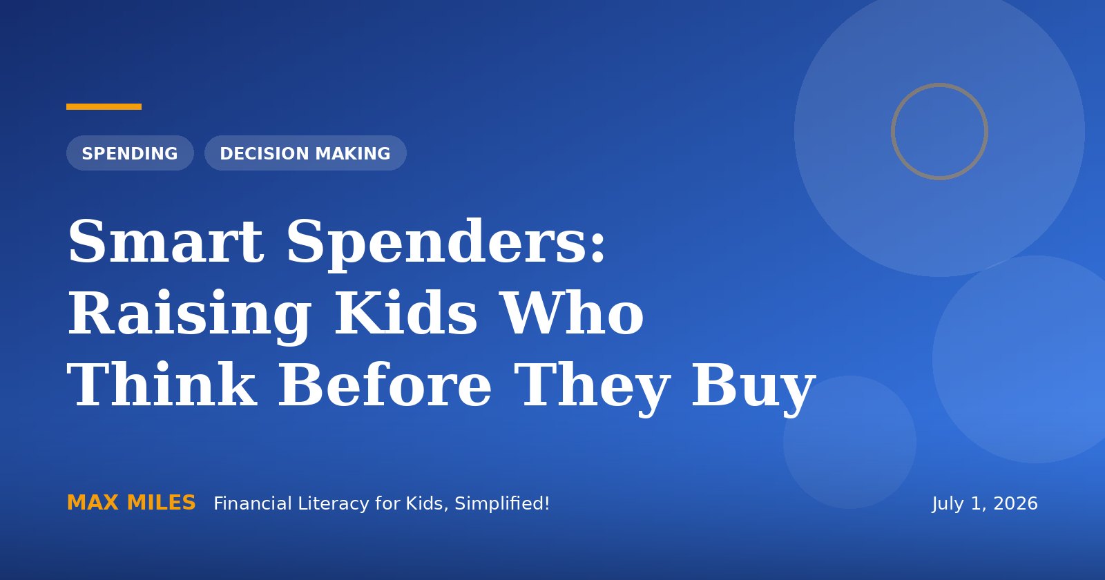Smart Spenders: Raising Kids Who Think Before They Buy